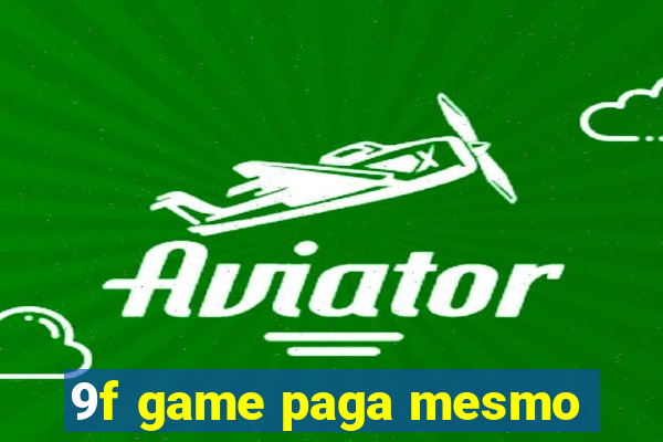 9f game paga mesmo