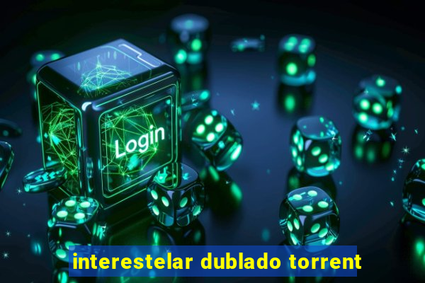 interestelar dublado torrent