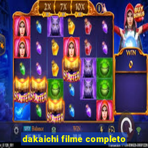 dakaichi filme completo