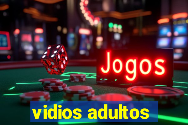 vidios adultos