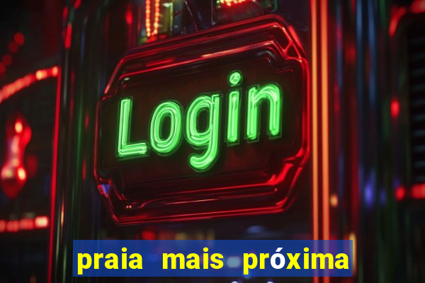 praia mais próxima de ms praia de agua salgada mais