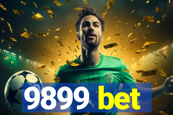 9899 bet