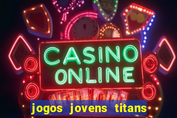 jogos jovens titans battle blitz