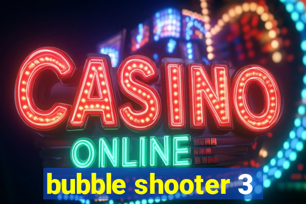 bubble shooter 3