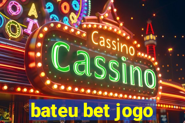 bateu bet jogo