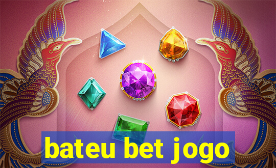 bateu bet jogo