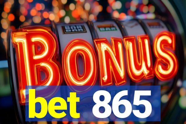 bet 865