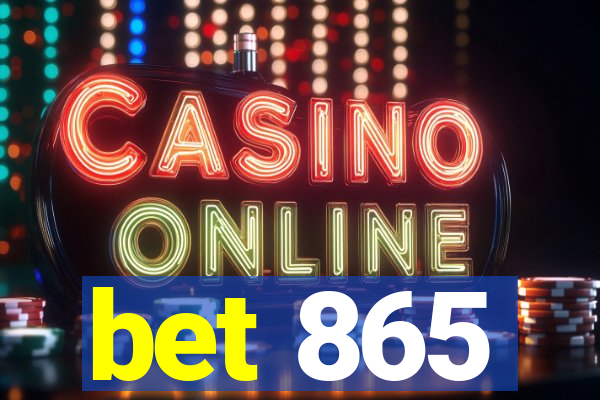 bet 865