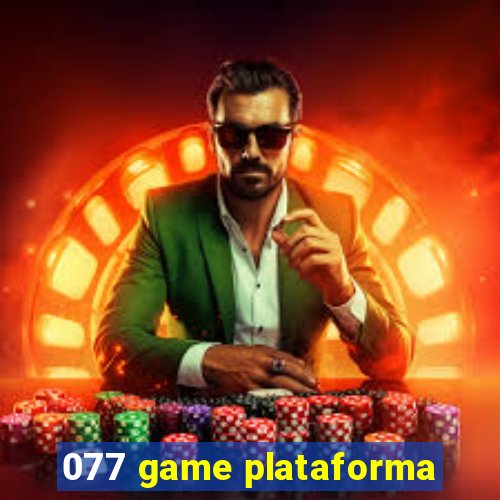 077 game plataforma