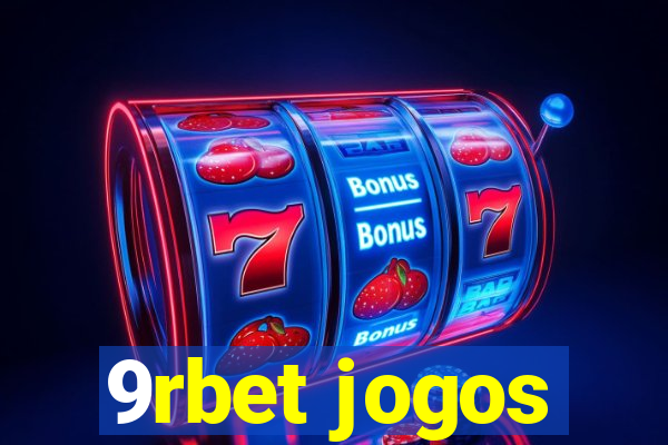 9rbet jogos