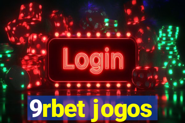 9rbet jogos