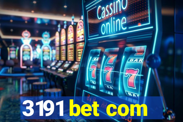 3191 bet com