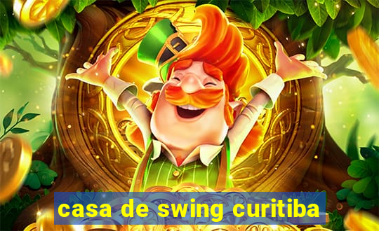 casa de swing curitiba