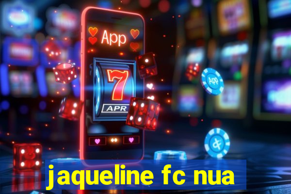 jaqueline fc nua