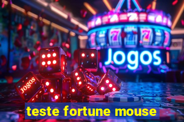 teste fortune mouse