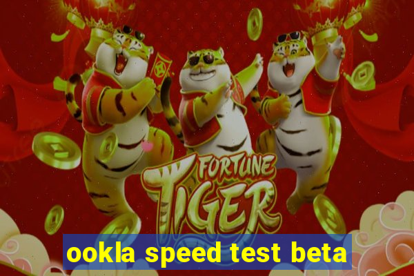 ookla speed test beta
