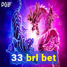33 brl bet