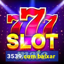 3539.com baixar