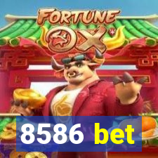 8586 bet