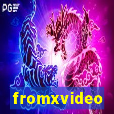 fromxvideo