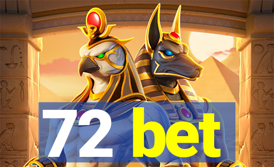 72 bet