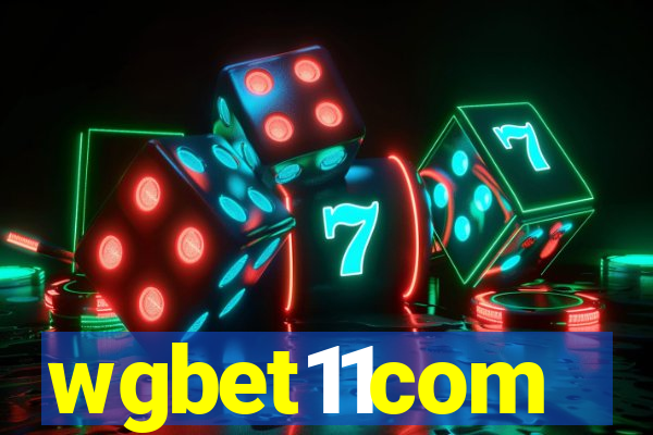 wgbet11com