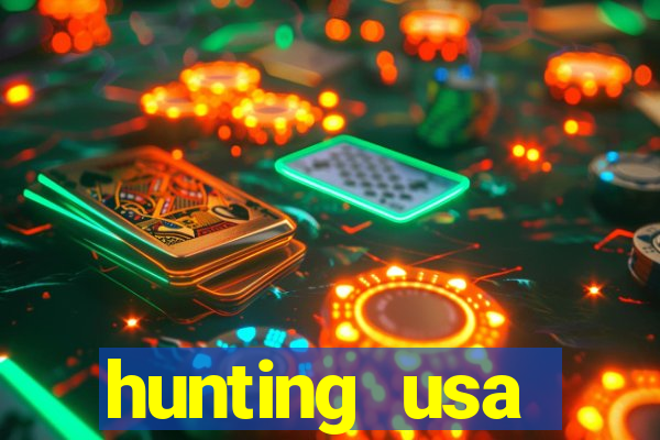 hunting usa dinheiro infinito