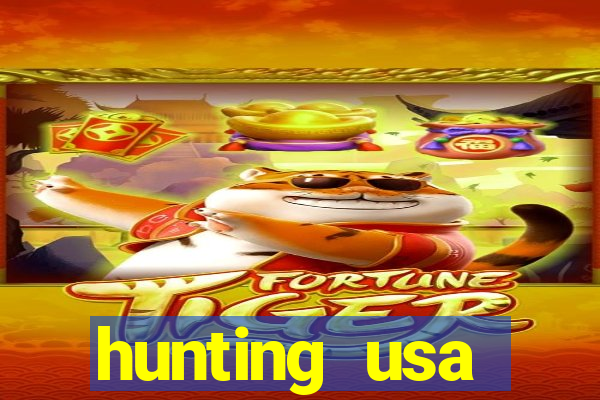 hunting usa dinheiro infinito