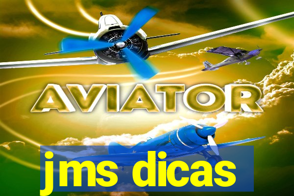 jms dicas