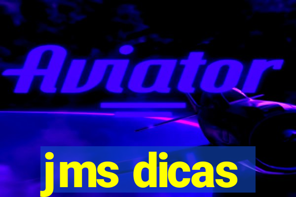 jms dicas