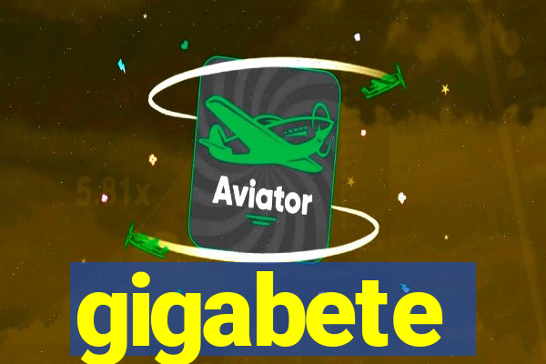 gigabete