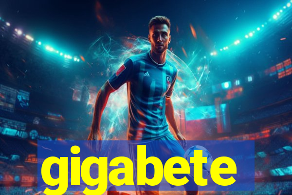 gigabete