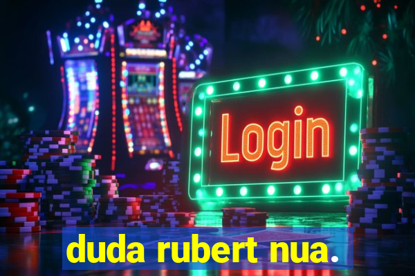 duda rubert nua.
