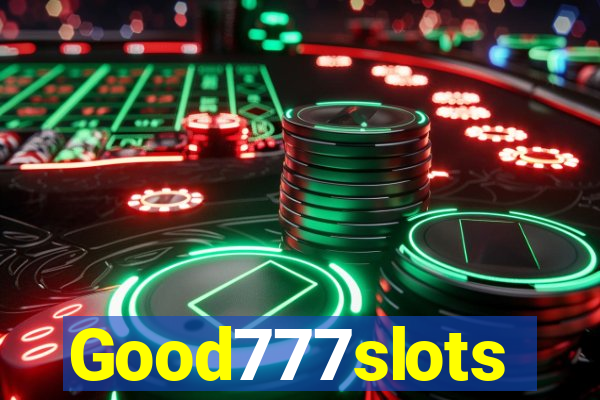 Good777slots
