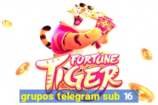 grupos telegram sub 16