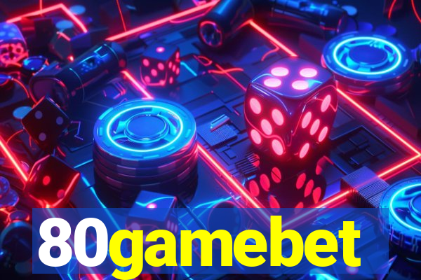 80gamebet