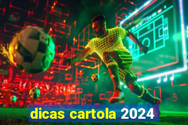 dicas cartola 2024