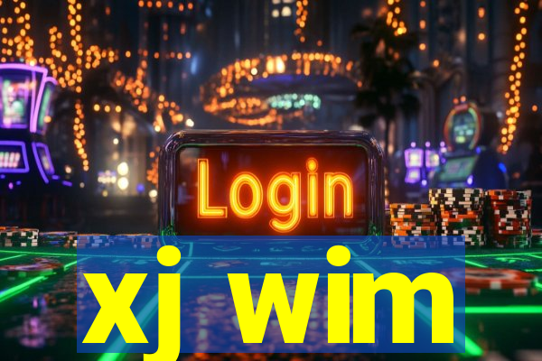 xj wim