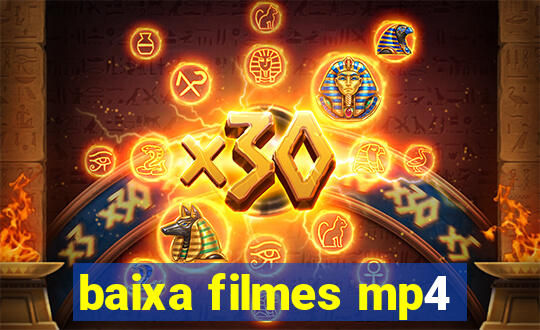 baixa filmes mp4