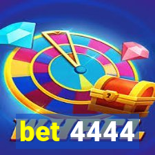 bet 4444