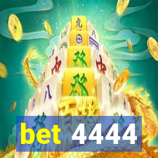 bet 4444