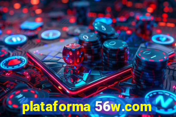 plataforma 56w.com