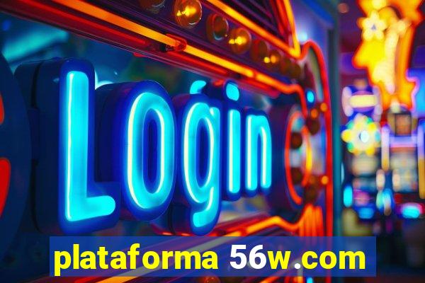 plataforma 56w.com