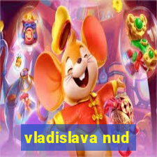 vladislava nud