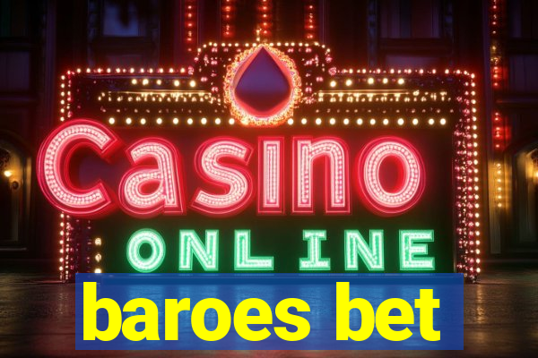 baroes bet