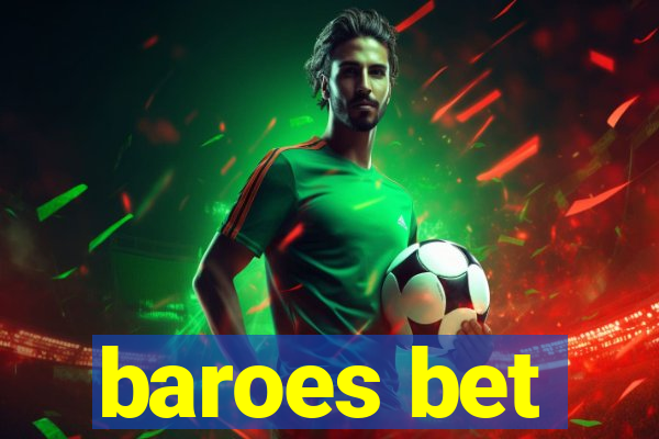 baroes bet