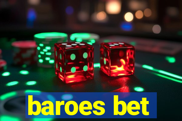 baroes bet