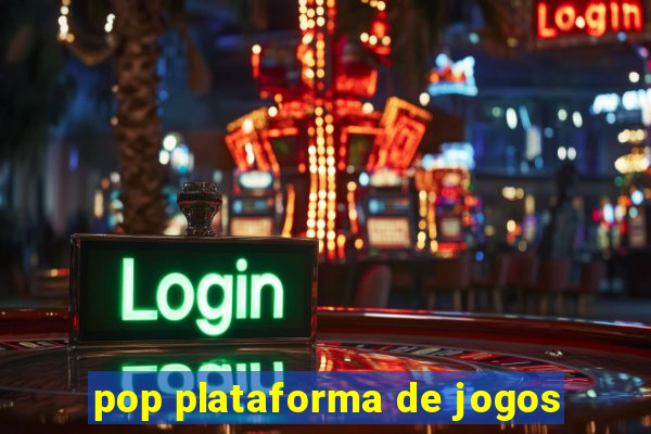 pop plataforma de jogos