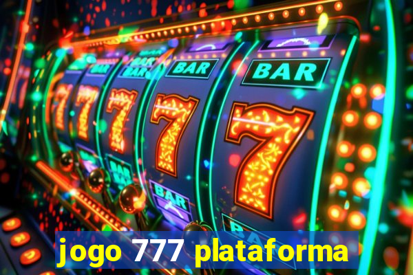 jogo 777 plataforma