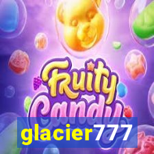 glacier777